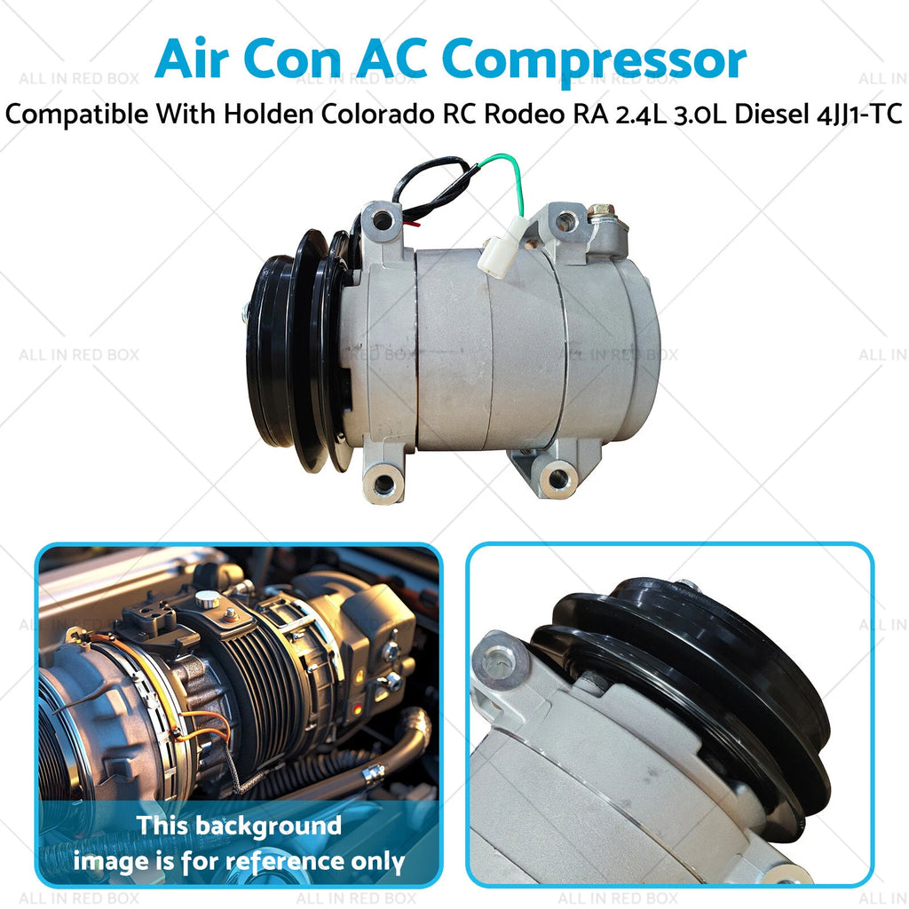AC Compressor for Holden Colorado RC Rodeo RA (2001–2012) 2.4L 3.0L Diesel 4JJ1-TC