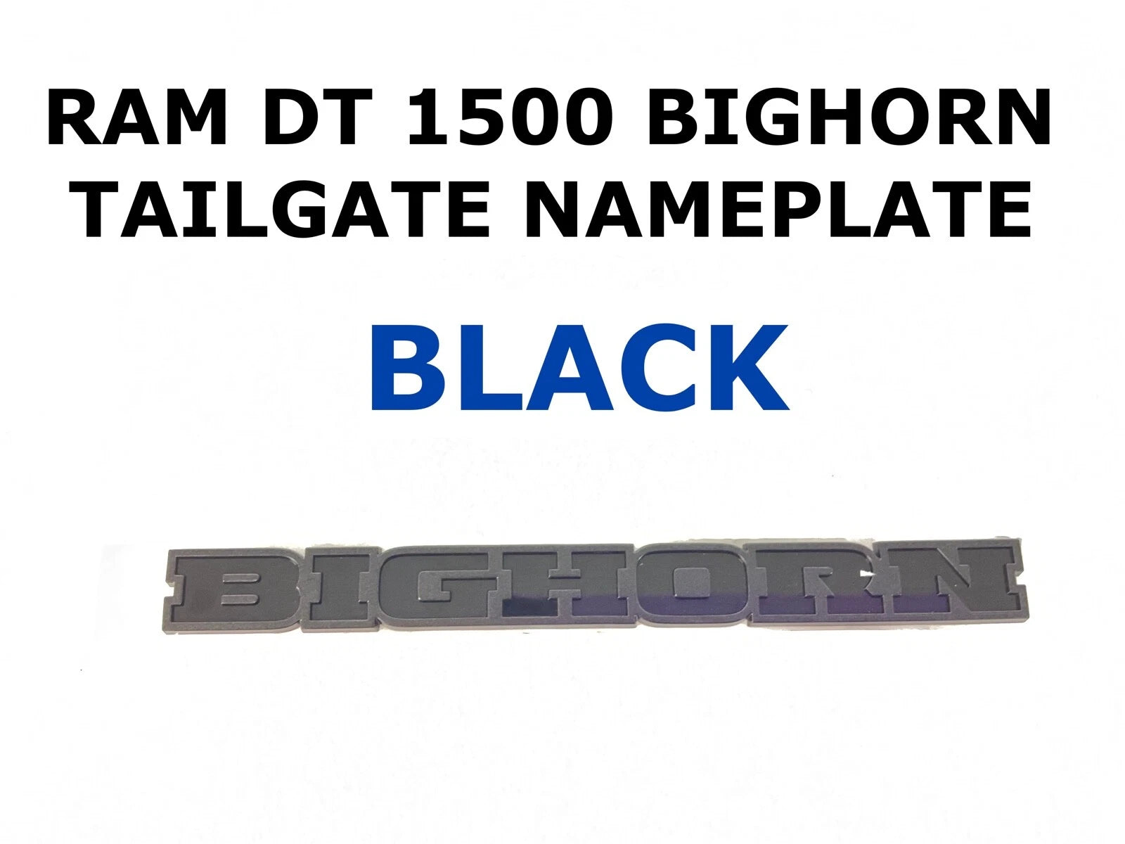 Tailgate Nameplate for RAM DT 1500 Bighorn (2019–2022) Black 68282632AC