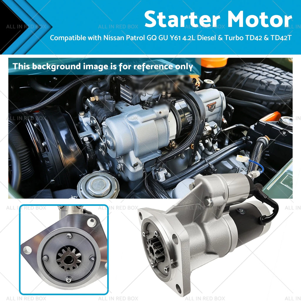 Starter Motor for Nissan Patrol GQ 4.2L Diesel TD42 (Clockwise Rotation)