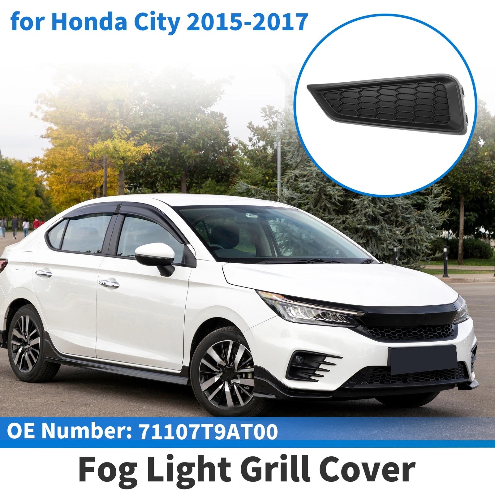 Front Left Fog Light Grill No. 71107T9AT00 for Honda City (2015–2017)