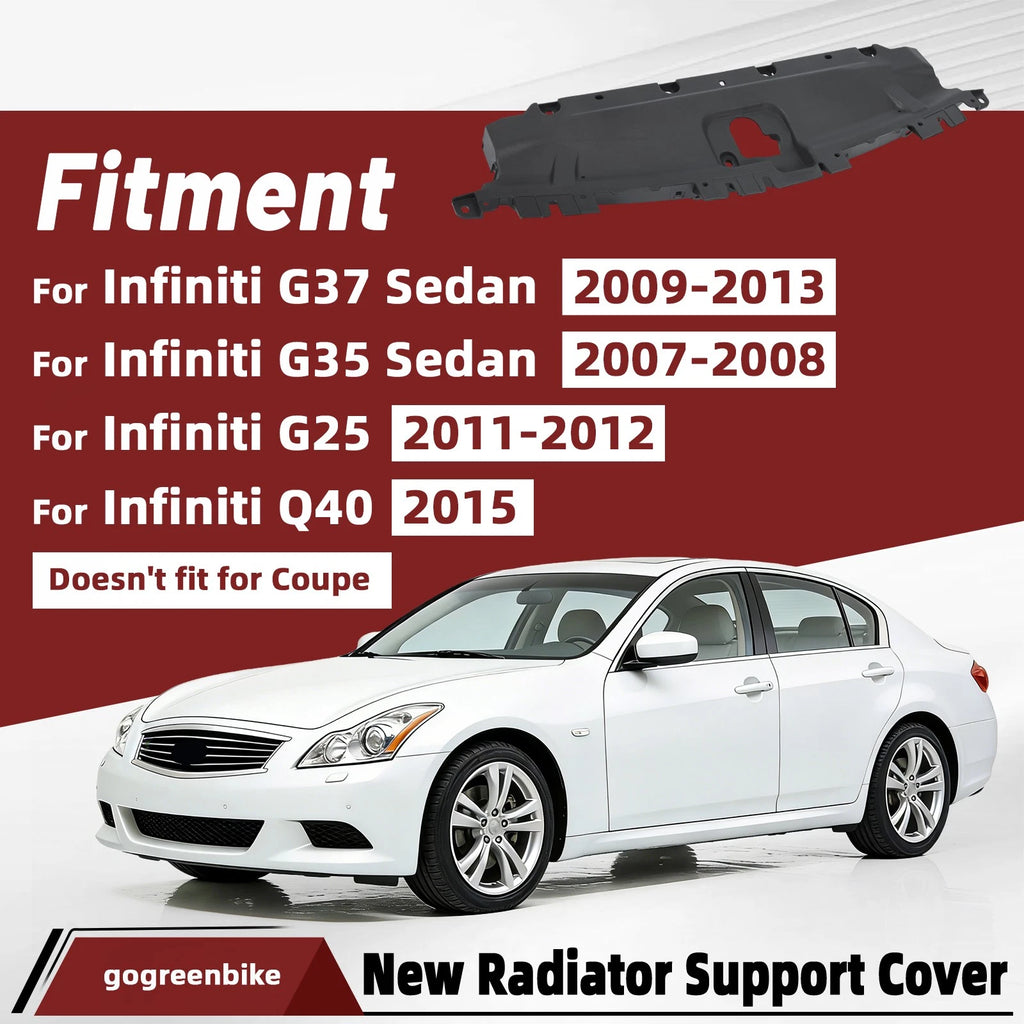 Upper Radiator Support Cover for Infiniti G35/G37 Sedan (2007–2015)