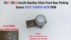 Front or Rear Parking Sensor for Lincoln Nautilus (2021–2024) JU5T-15K859-ACW