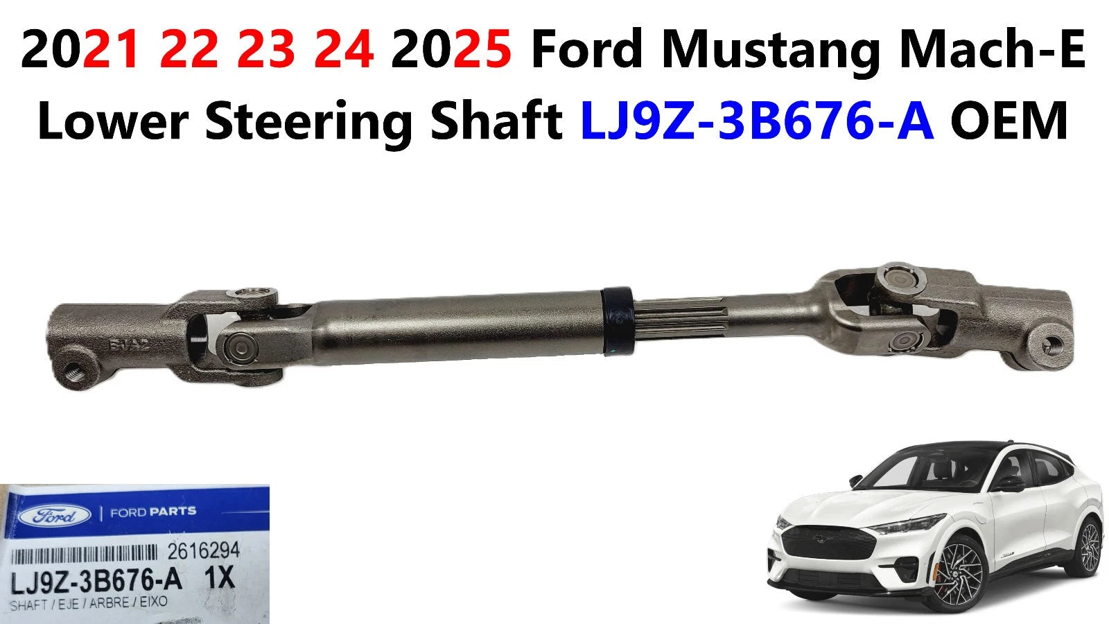 Lower Steering Shaft for Ford Mustang Mach-E (2021–2025) LJ9Z-3B676-A