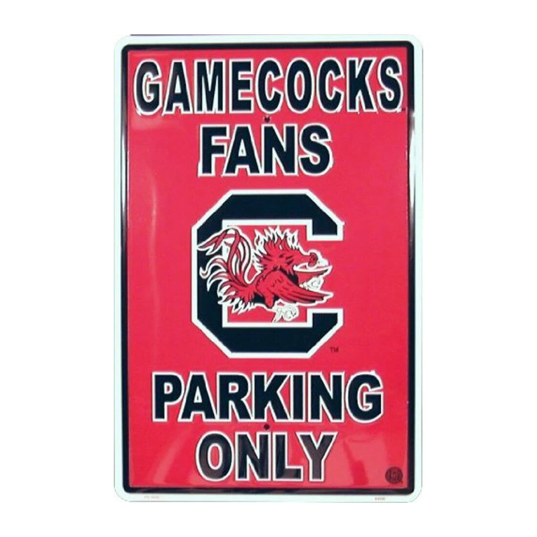 USC Gamecocks Fans Parking Only Sign for Man-cave (12"x18")