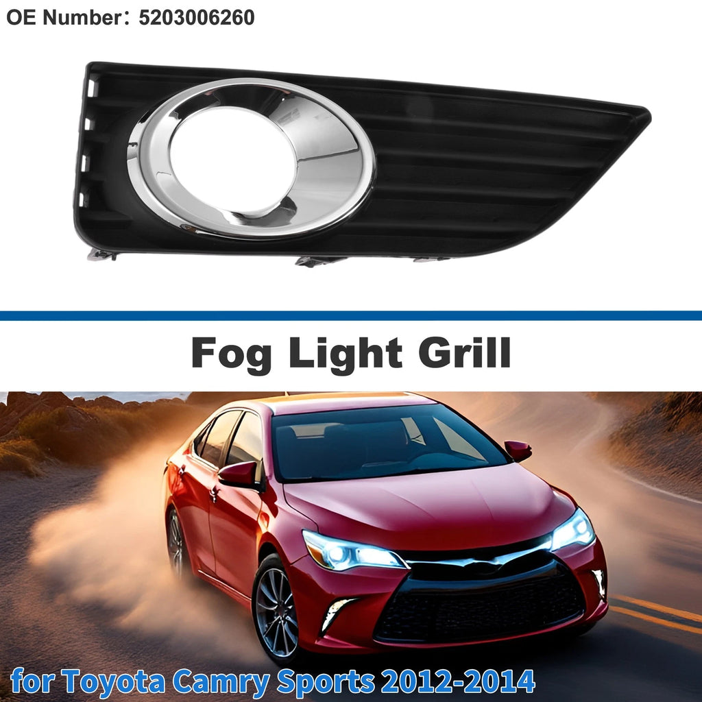 Front Right Fog Light Grill No. 5203006260 for Toyota Camry (2012–2014)