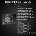 Headlight Dimmer Switch for Chevy Silverado GMC Sierra Yukon (1999–2002)