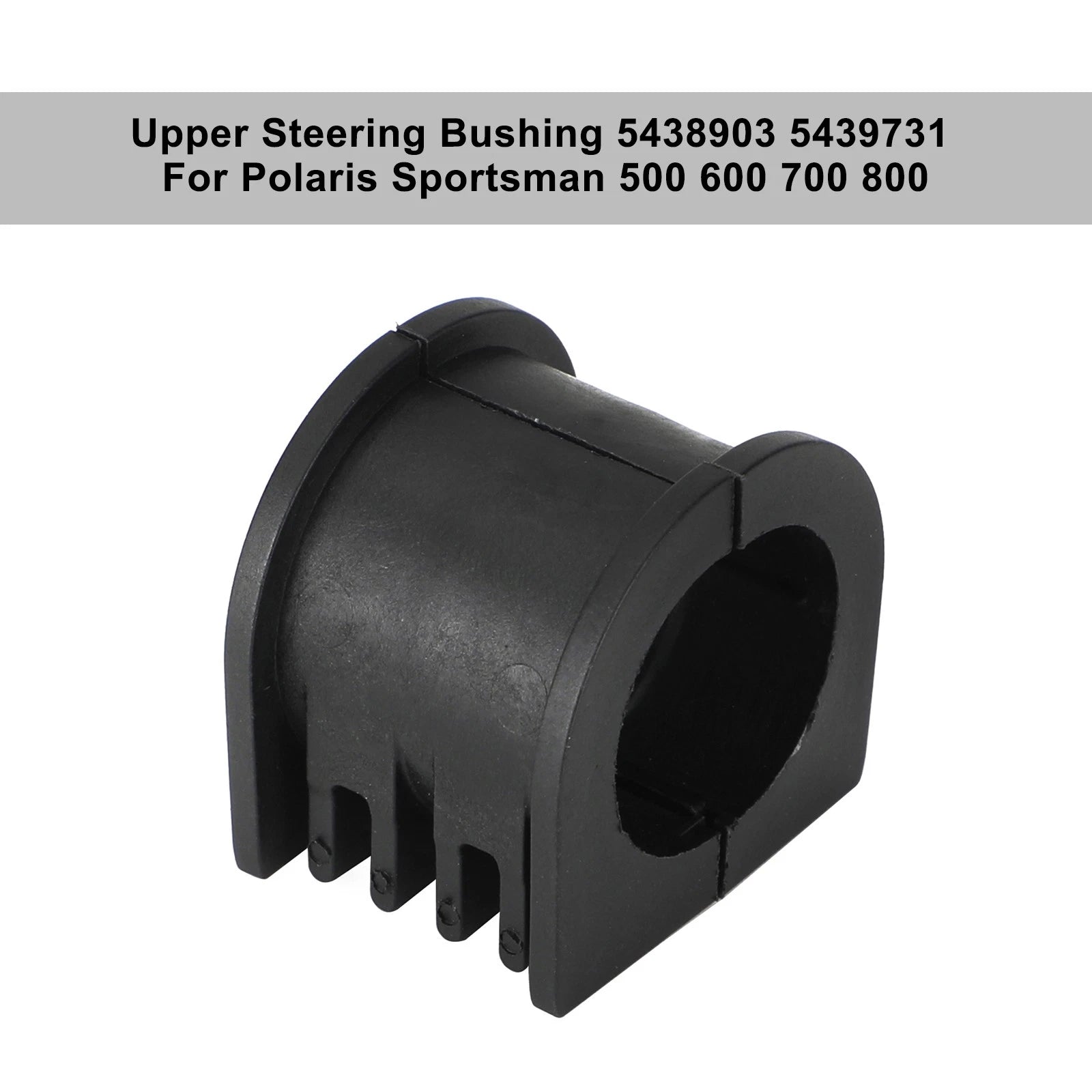 Upper Steering Bushing for Polaris Sportsman 500 600 700 800 (5438903 5439731)
