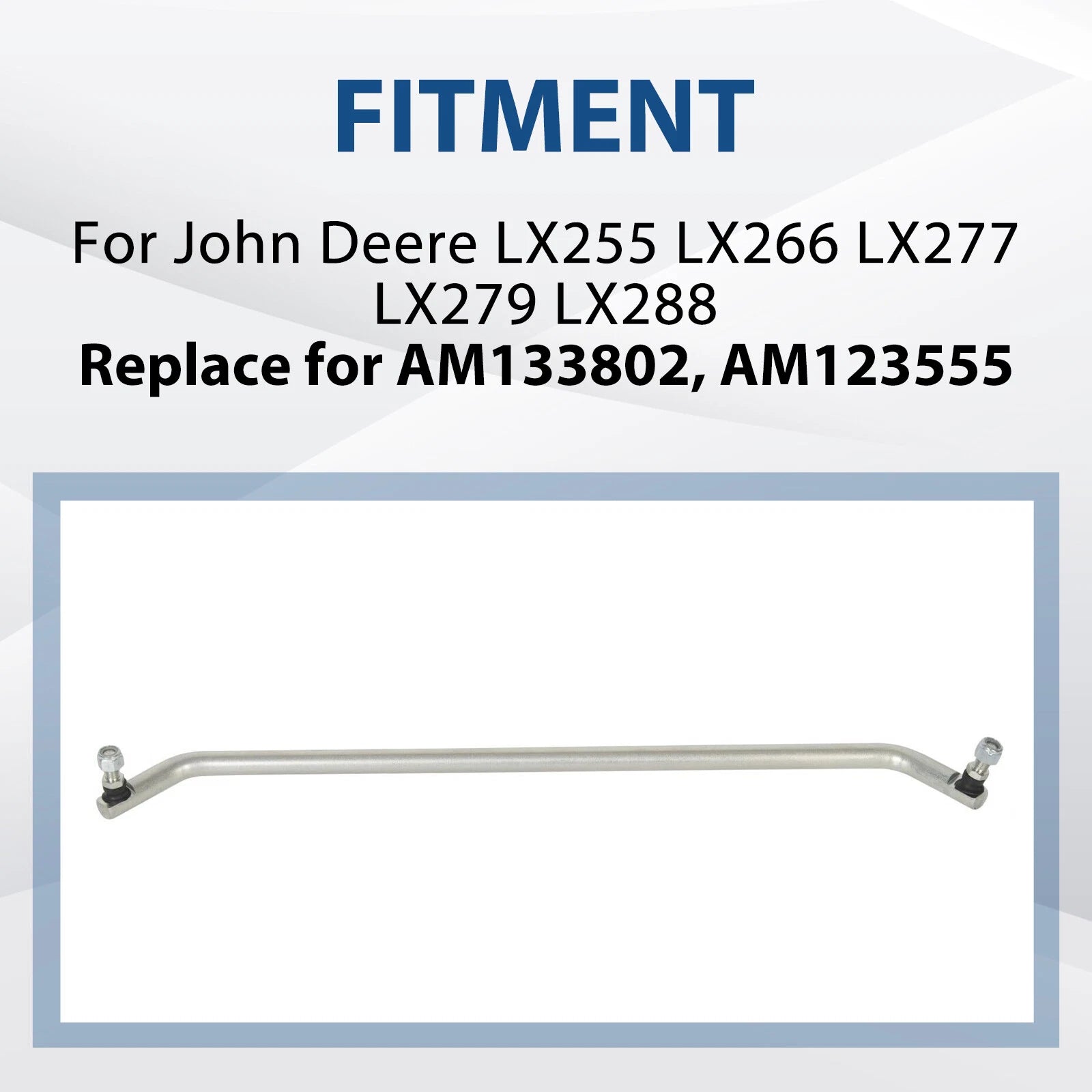 Steering Tie Rod for John Deere LX255/266/277/279/288 (#AM133802, #AM123555)