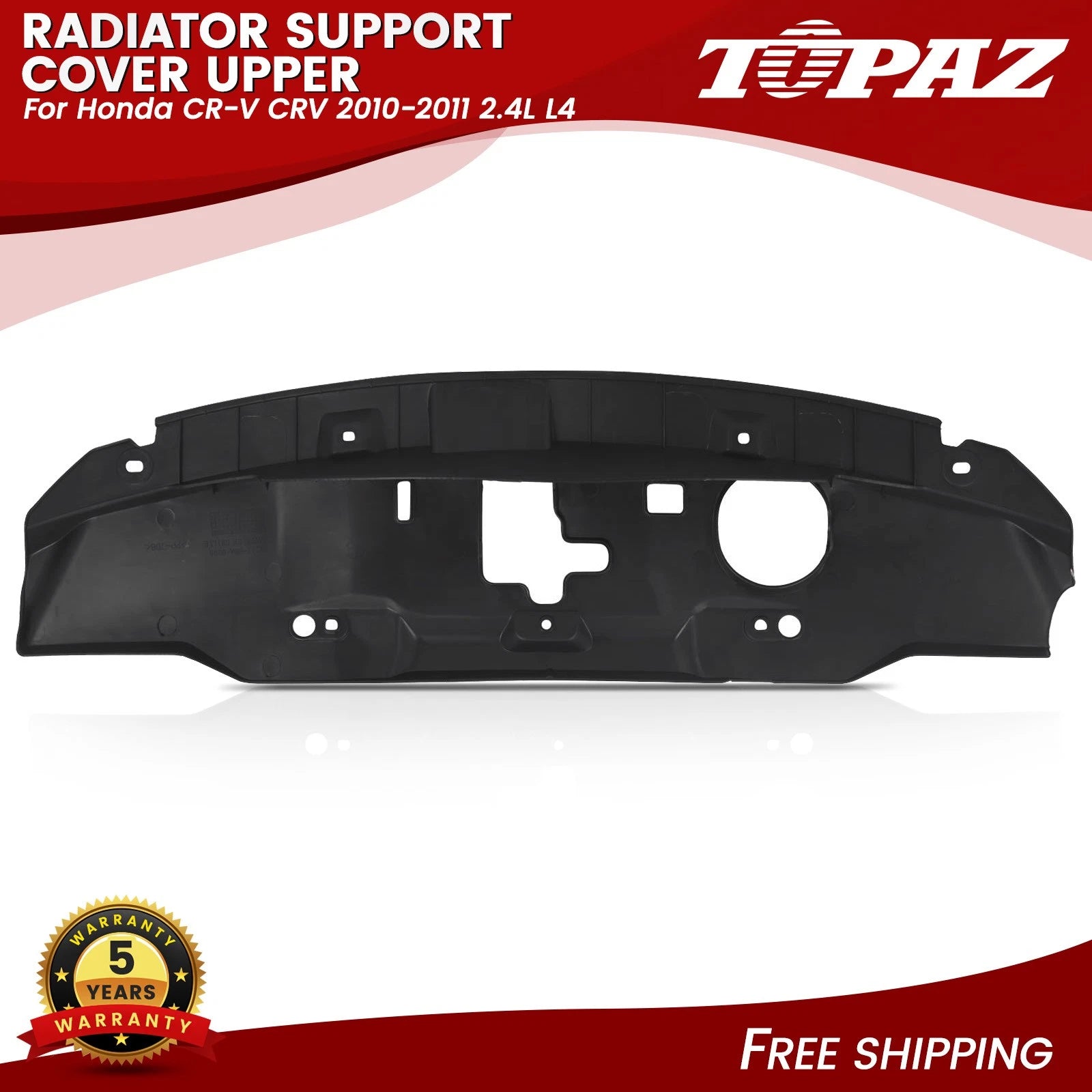 Radiator Support Cover for Honda CR-V 2.4L L4 (2010–2011)