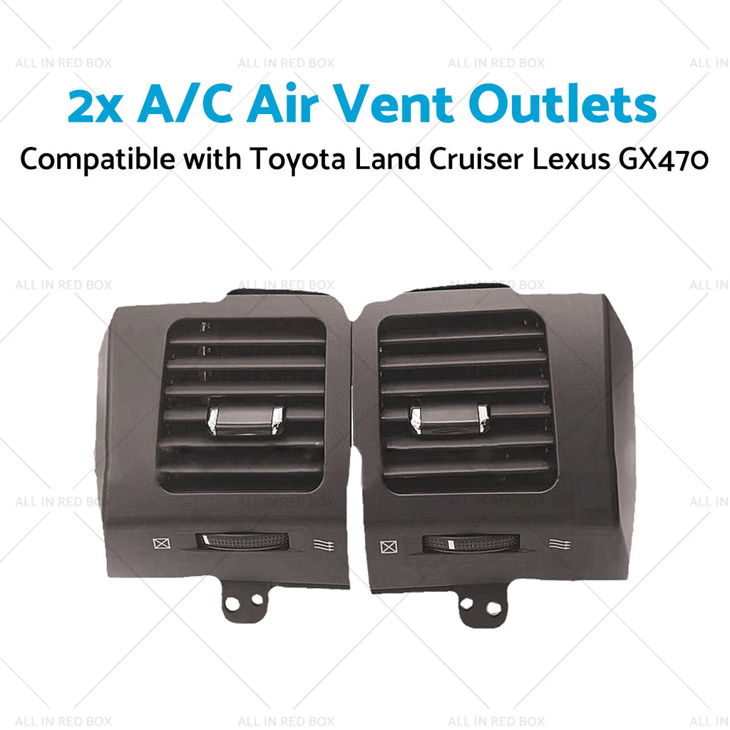 2X A/C Air Vent Outlet for Toyota Land Cruiser Lexus GX470 (2003–2009)