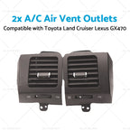 2X A/C Air Vent Outlet for Toyota Land Cruiser Lexus GX470 (2003–2009)