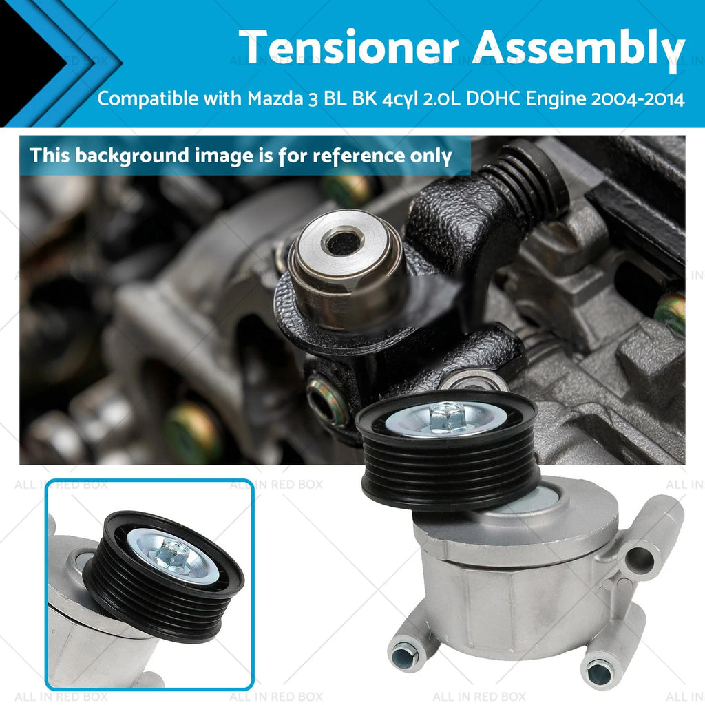 Drive Belt Tensioner for Mazda 3 BL BK 2.0L (2004–2014)