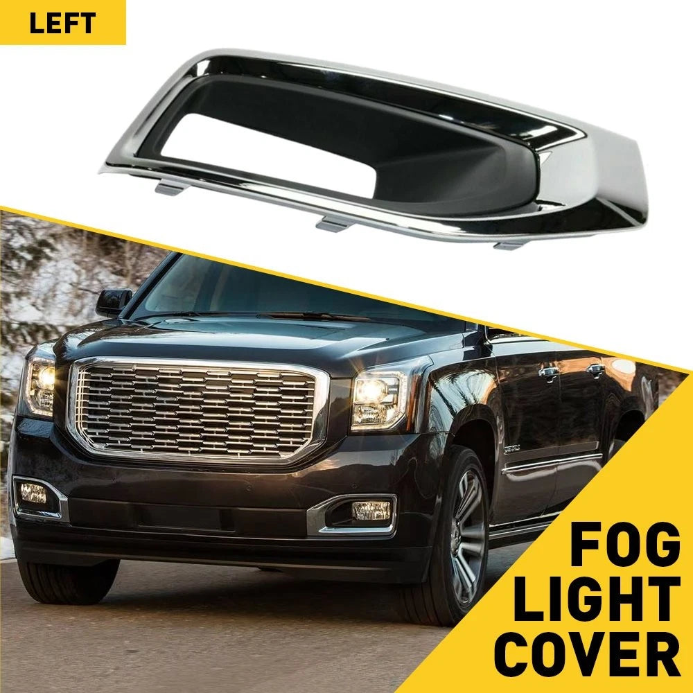Fog Light Cover Trim Left Driver Side for GMC Yukon (2015–2020)