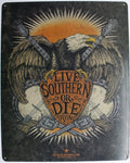 Tin Metal Sign for Southern or Die Trying