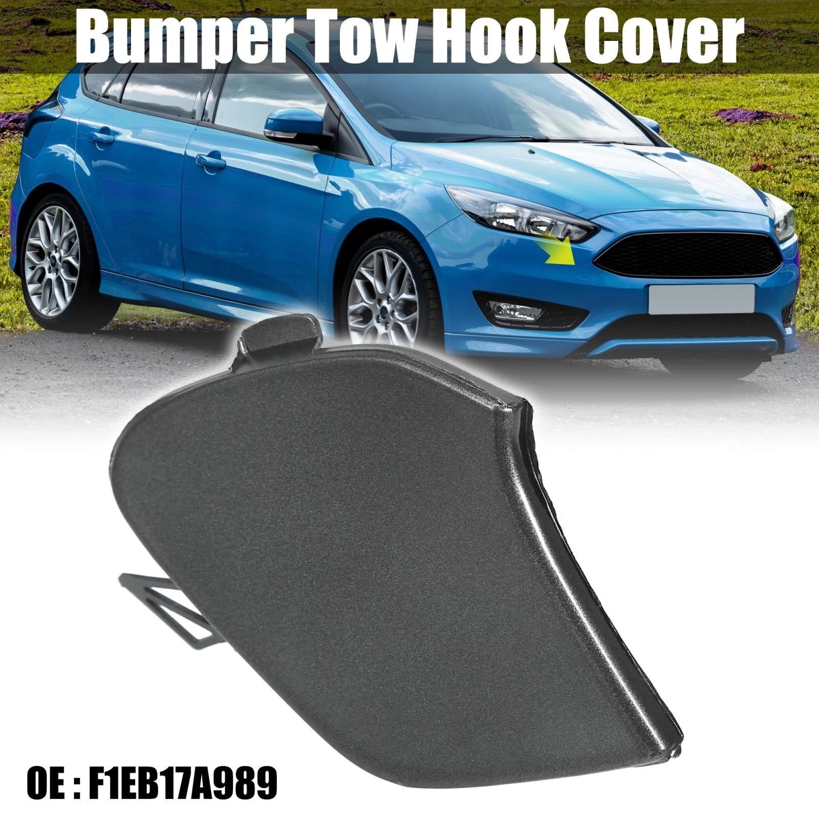 Front Bumper Tow Hook Eye Cover F1EB17A989 for Ford Focus MK3 (2014–2018)