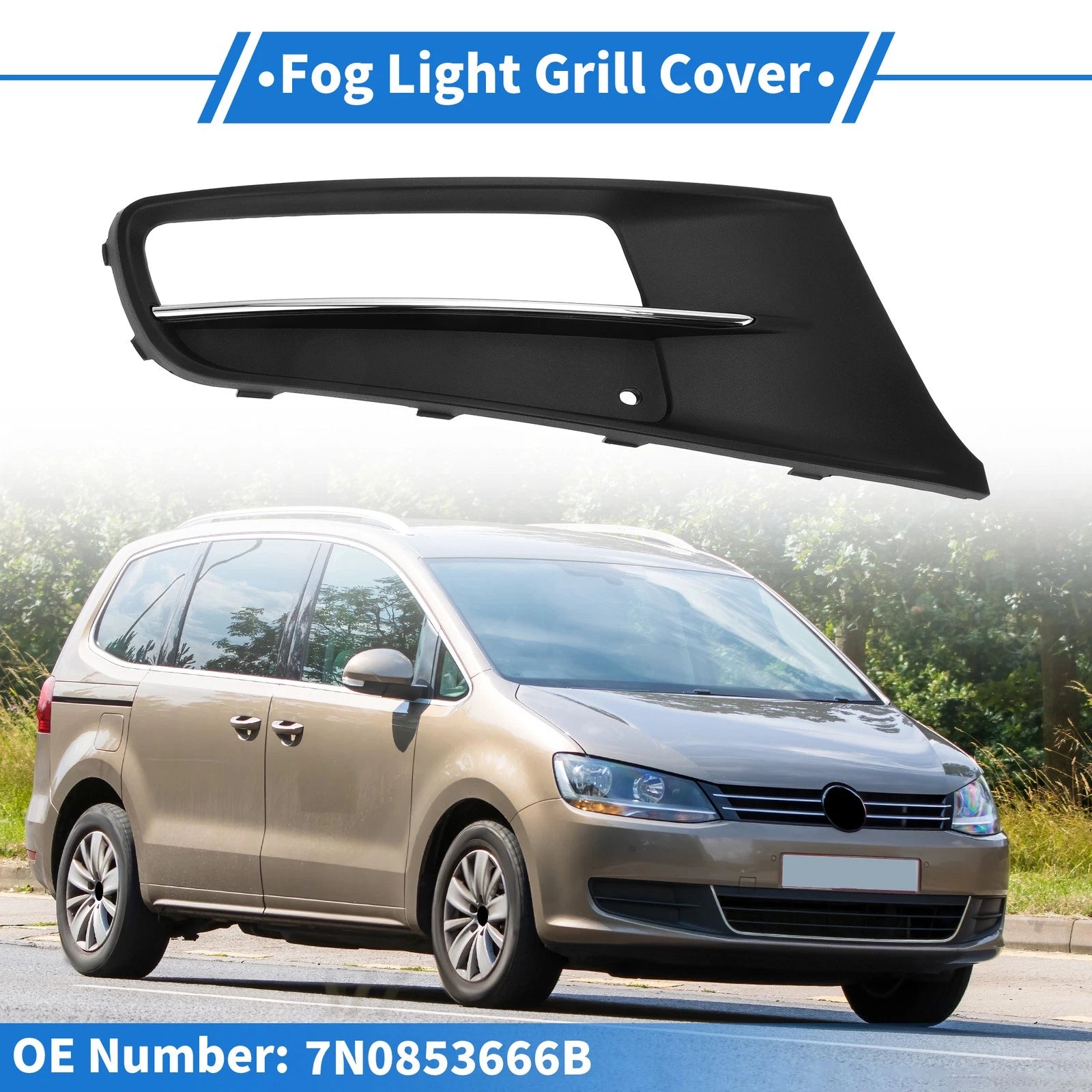 1 Pc Fog Light Grill for Volkswagen Sharan (2012–2019) No. 7N0853666B