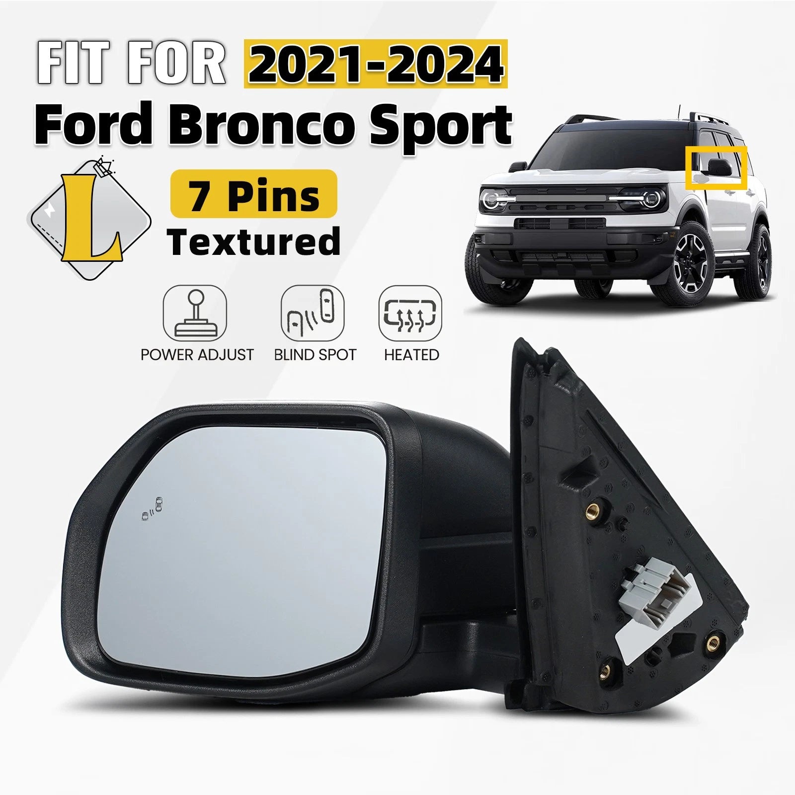 Left Side Mirror for Ford Bronco Sport (2021–2024) Heated, Blind Spot, 7 Pins