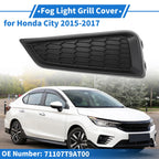 Front Left Fog Light Grill No. 71107T9AT00 for Honda City (2015–2017)