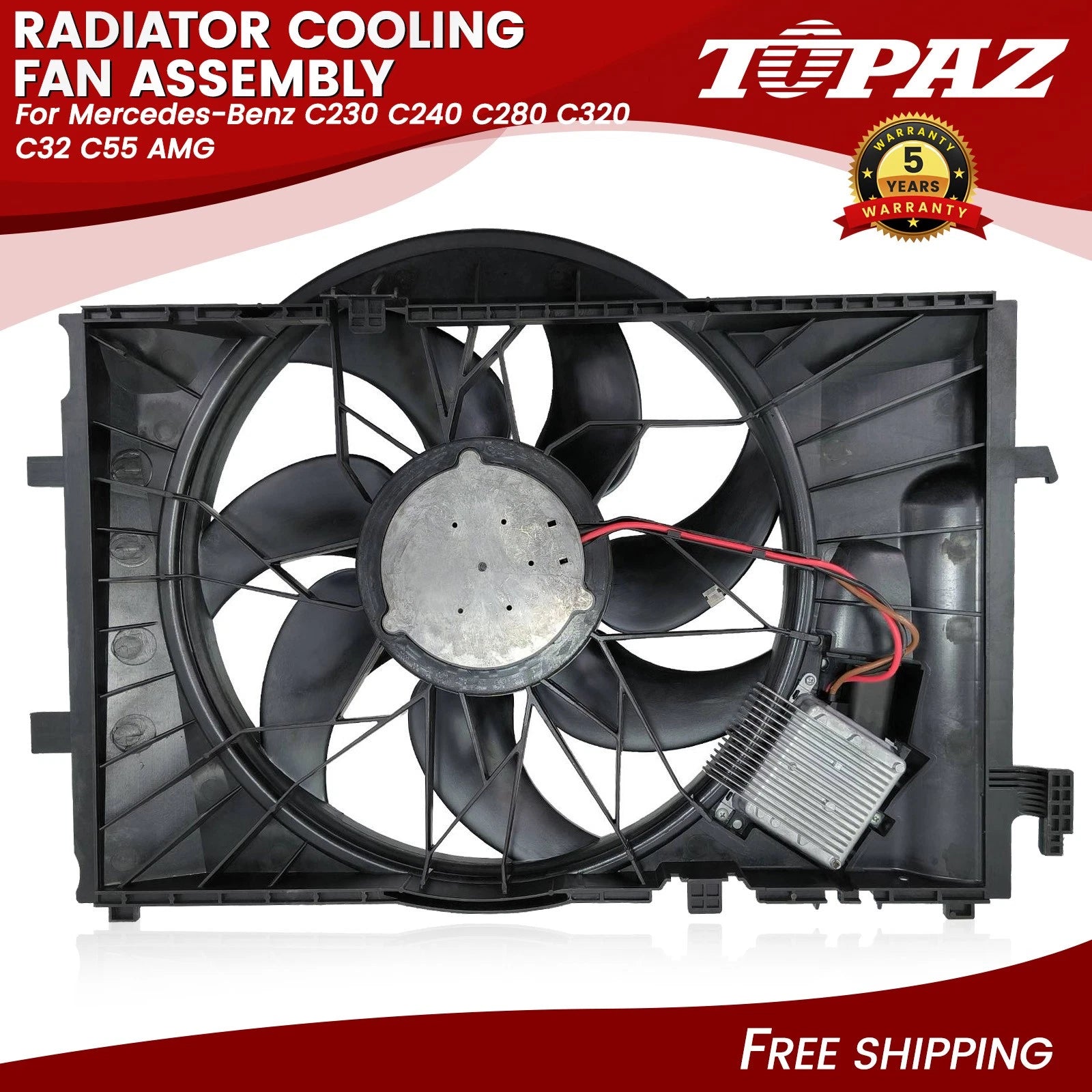Radiator Cooling Fan Assembly for Mercedes-Benz C230 C240 C280 C320 C32 C55 AMG (2000–2007)