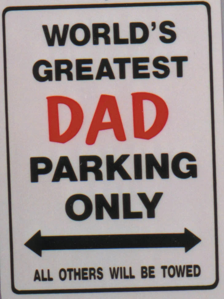 World's Greatest Dad Parking Only Sign for Man Cave