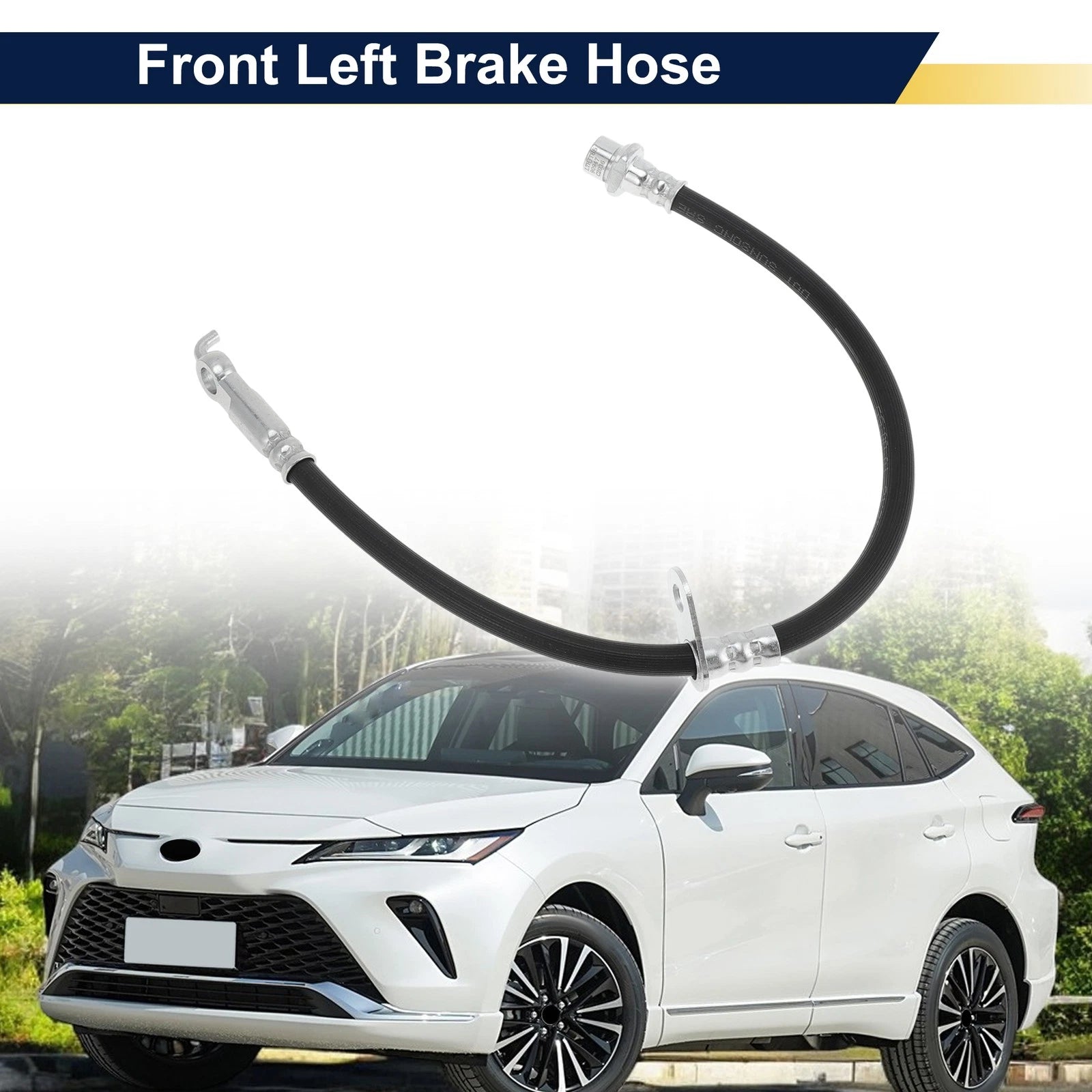 Front Left Brake Hose for Toyota Venza (2012–2025) No. 90947C2036