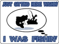 Sitting Here Wishing I Was Fishing Sign for Man Cave Decor