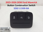 OEM Button Combination Switch for Ford Maverick (2025–2026) SZ6Z-11500-BA