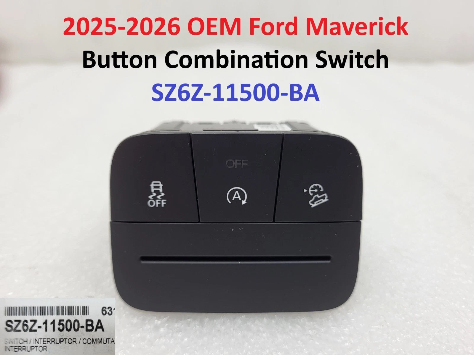 OEM Button Combination Switch for Ford Maverick (2025–2026) SZ6Z-11500-BA