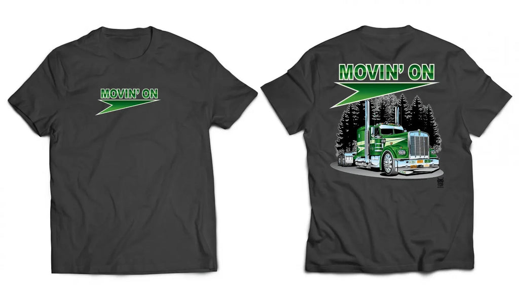 Graphic Trucker T-Shirt & Hoodie for Big Rig Trucks (Movin On)