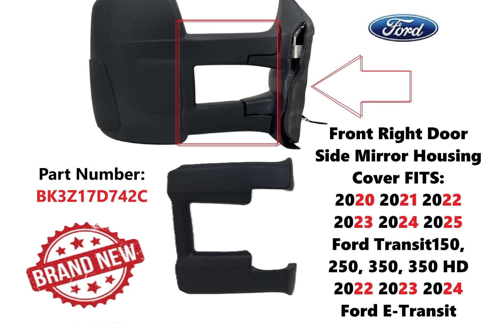 Front Right Door Side Mirror Arm Cover for Ford Transit 150 (2020–2026) BK3Z17D742C