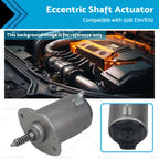 Eccentric Shaft Actuator for BMW 328i E91/E92 (2006–2013) 11377548388 A2C59515105