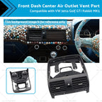 Front Dash Center Air Outlet Vent for VW GTI Rabbit MK5 Jetta Golf (2006–2009)