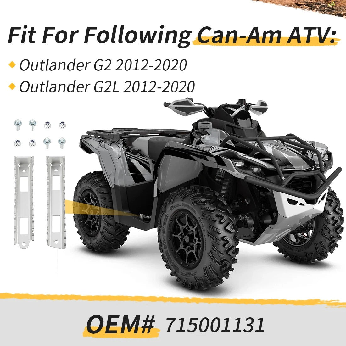 2 Footpegs w/ Bolt Kit for Can-Am Outlander G2 G2L (2012–2020) #715001131