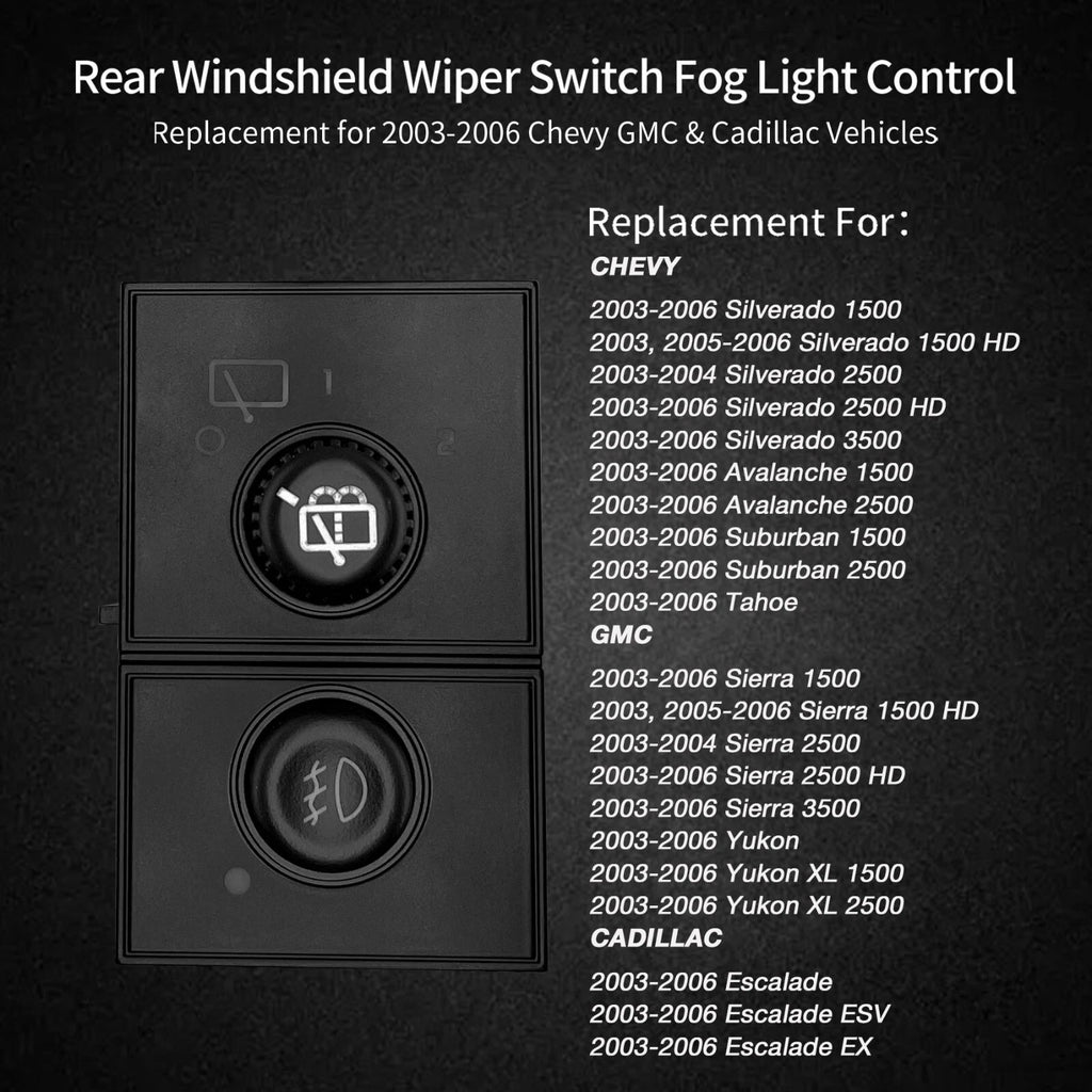 Rear Wiper Switch for Chevy Silverado GMC Sierra Yukon (2003-2006)