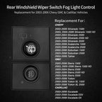 Rear Wiper Switch for Chevy Silverado GMC Sierra Yukon (2003-2006)