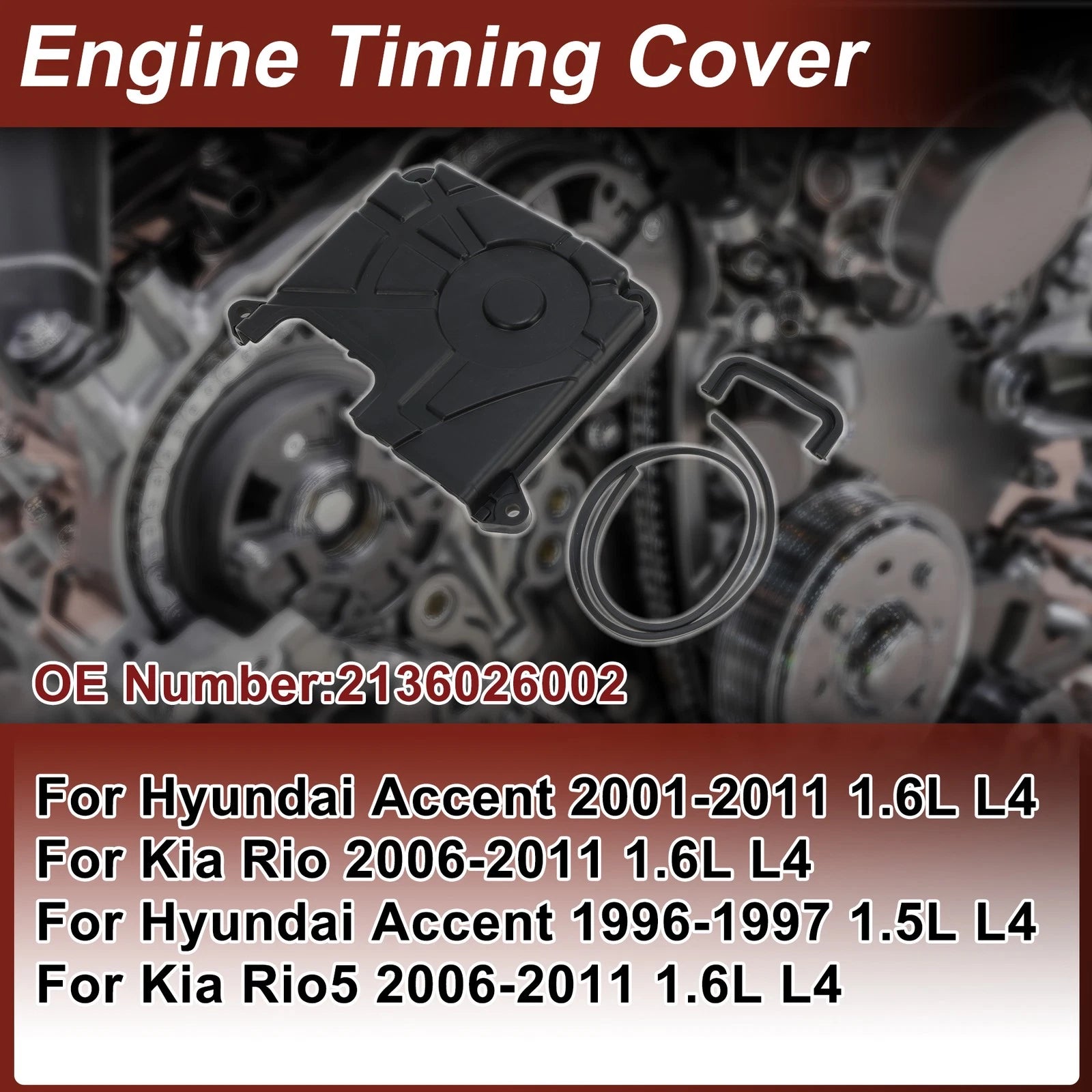 Engine Timing Cover for Hyundai Accent 1.6L L4 (2001–2011) No. 2136026002