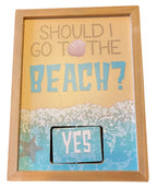 Desktop/Wall Spinner "Should I Go To The Beach" Decor (6" x 8" x 1.5")