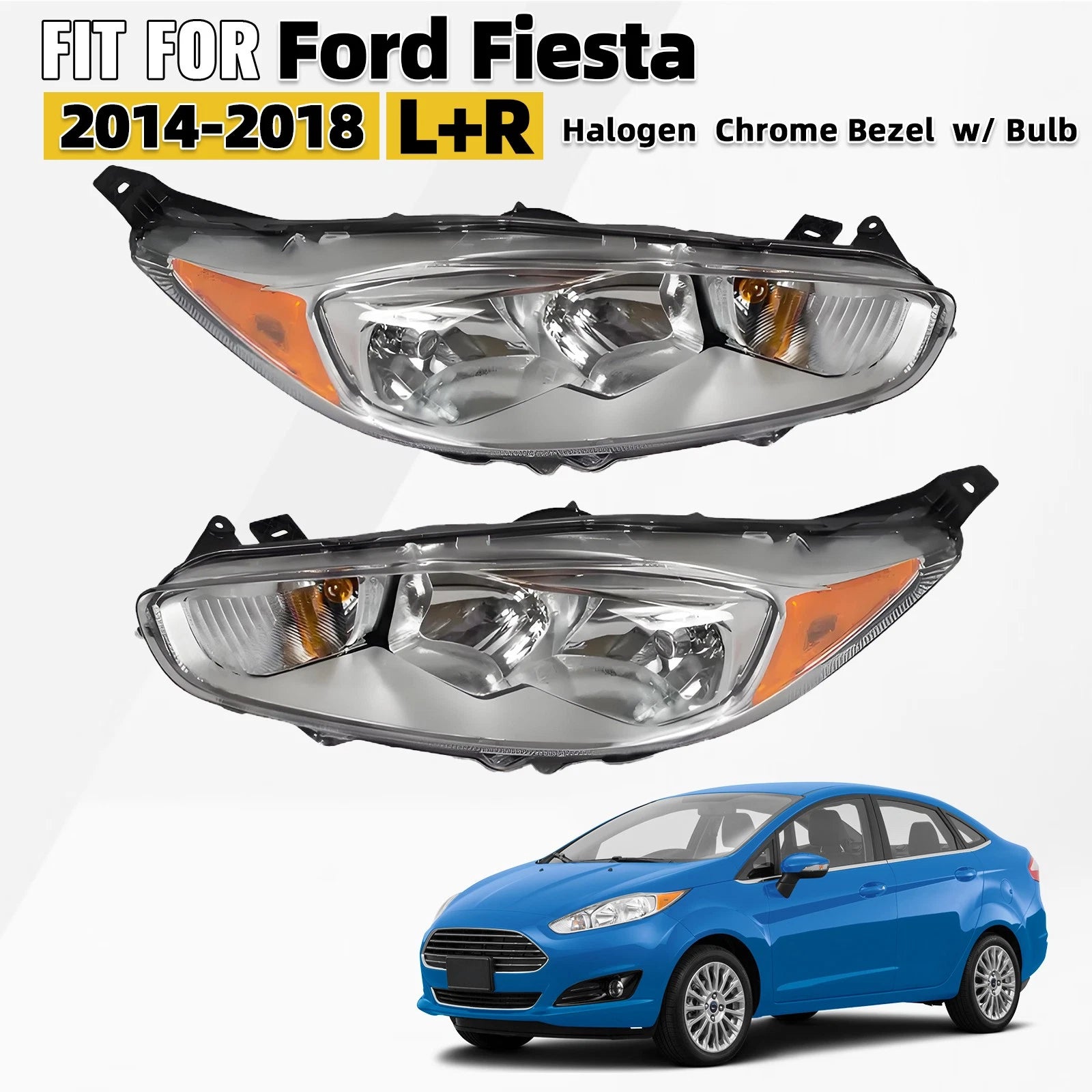 Set of 2 Halogen Headlights with Chrome Bezel for Ford Fiesta (2014–2018)