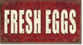 Vintage Replica Tin Metal Sign Fresh Eggs 1807