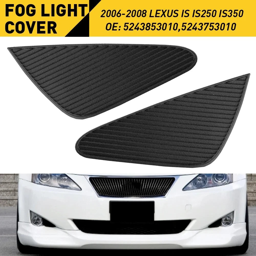 Bumper Light Fog Grille Cover Bezel for Lexus IS IS250 IS350 (2006–2008)