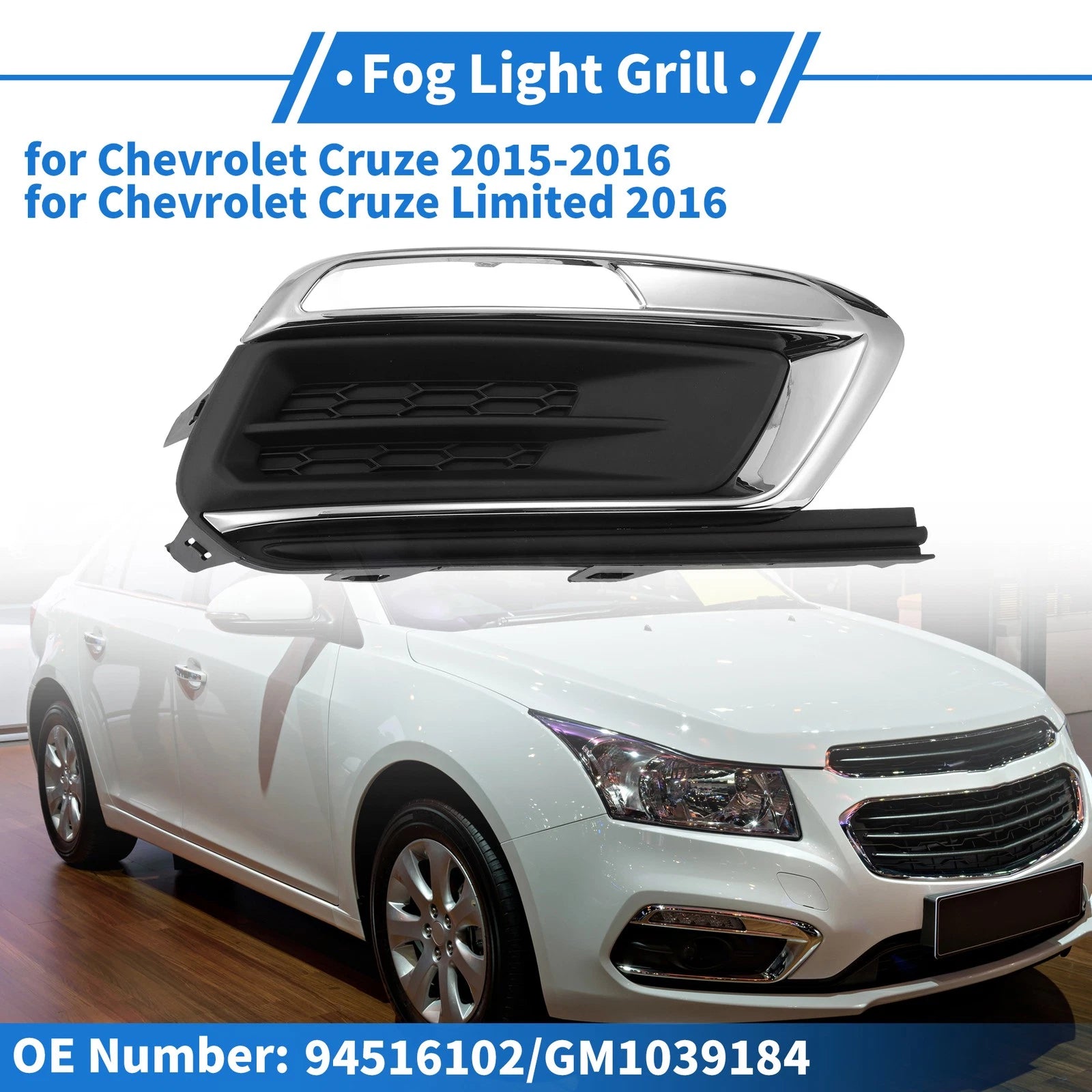 Front Right Fog Light Grille No. 94516102, GM1039184 for Chevrolet Cruze (2015–2016)