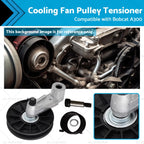 Cooling Fan Pulley Tensioner Kit for Bobcat A300 S100 S130 S150 S160