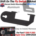 Shift On The Fly Switch Mount Bracket for Ford F-250 F-350 (1999–2022)