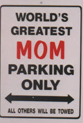 World's Greatest Mom Parking Sign for Man Cave