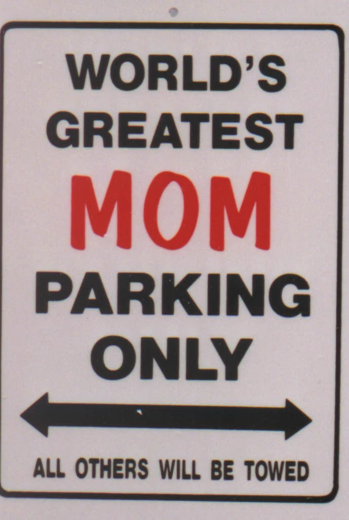 World's Greatest Mom Parking Sign for Man Cave