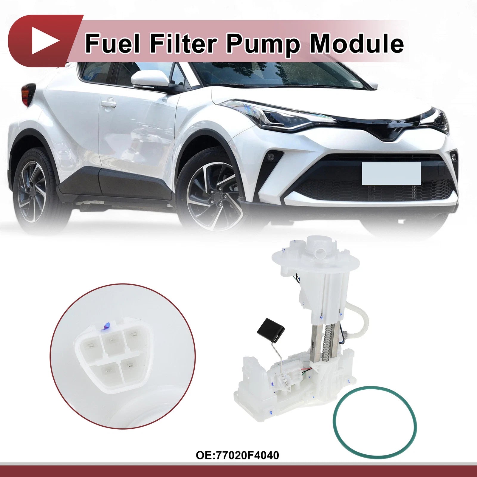 Electric Fuel Pump Assembly No. 77020F4040 for Toyota C-HR (2017–2020)