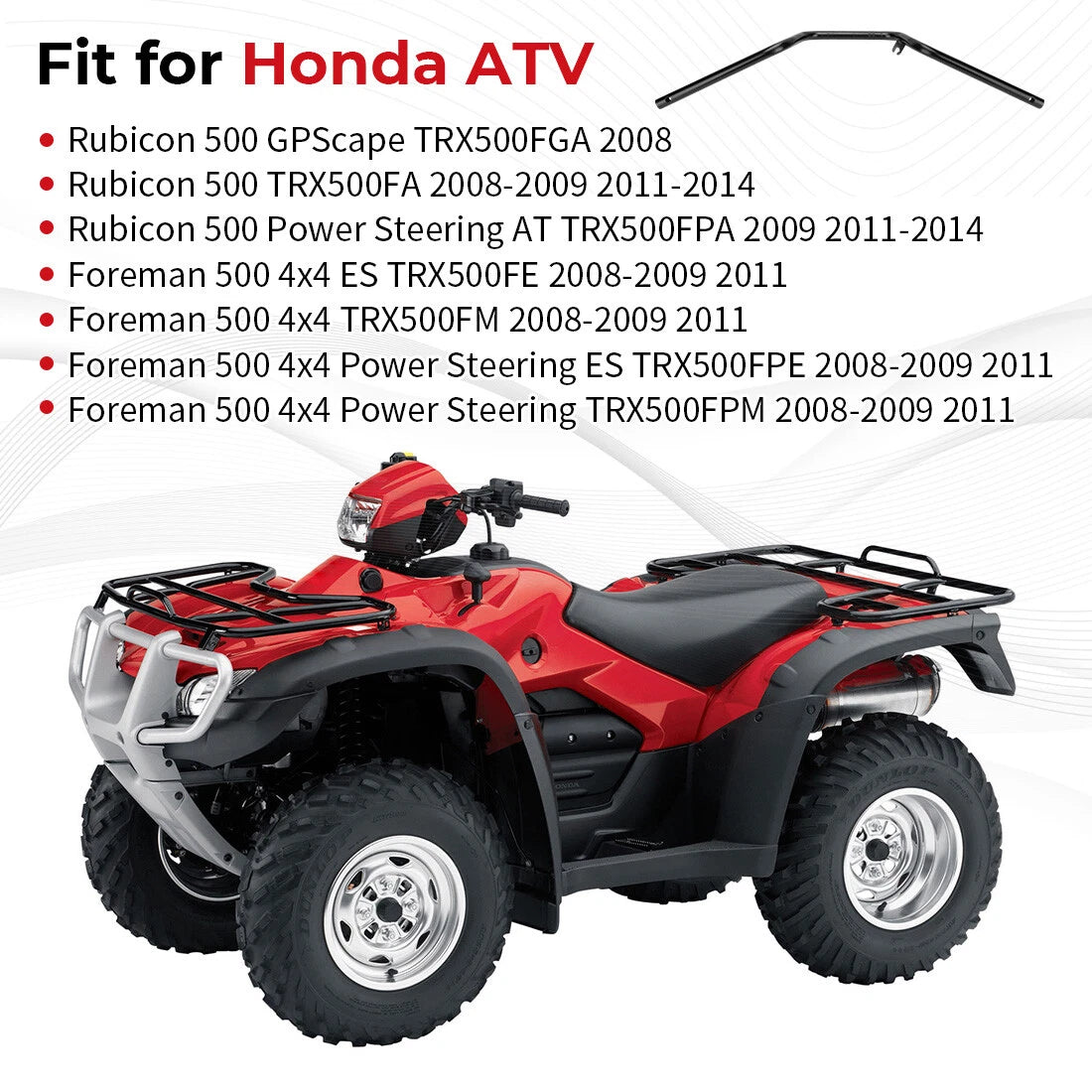 Handlebar for Honda Foreman 500 TRX500FE/FM/FPE/FPM (2008–2009, 2011) 53100-HP0-B80