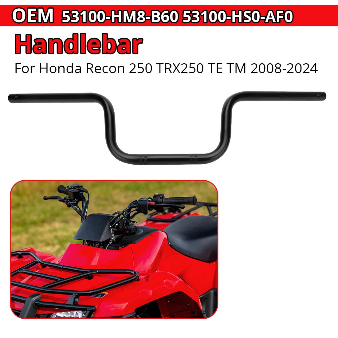 Handlebar for Honda Recon 250 TRX250TE TRX250TM 2008–2024 53100-HM8-B60