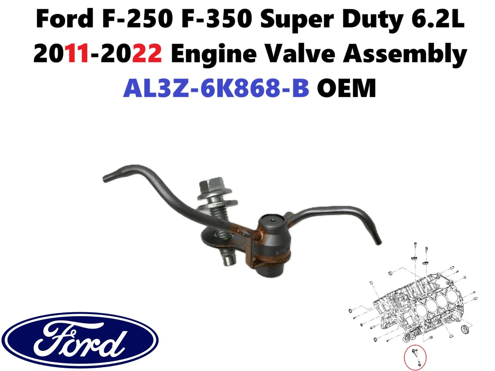 Engine Valve Assembly AL3Z-6K868-B for Ford F250 F350 Super Duty (2011–2022)