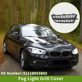 1 Pcs Fog Light Grill for BMW 1-Series (2011–2015) No. 51118053803